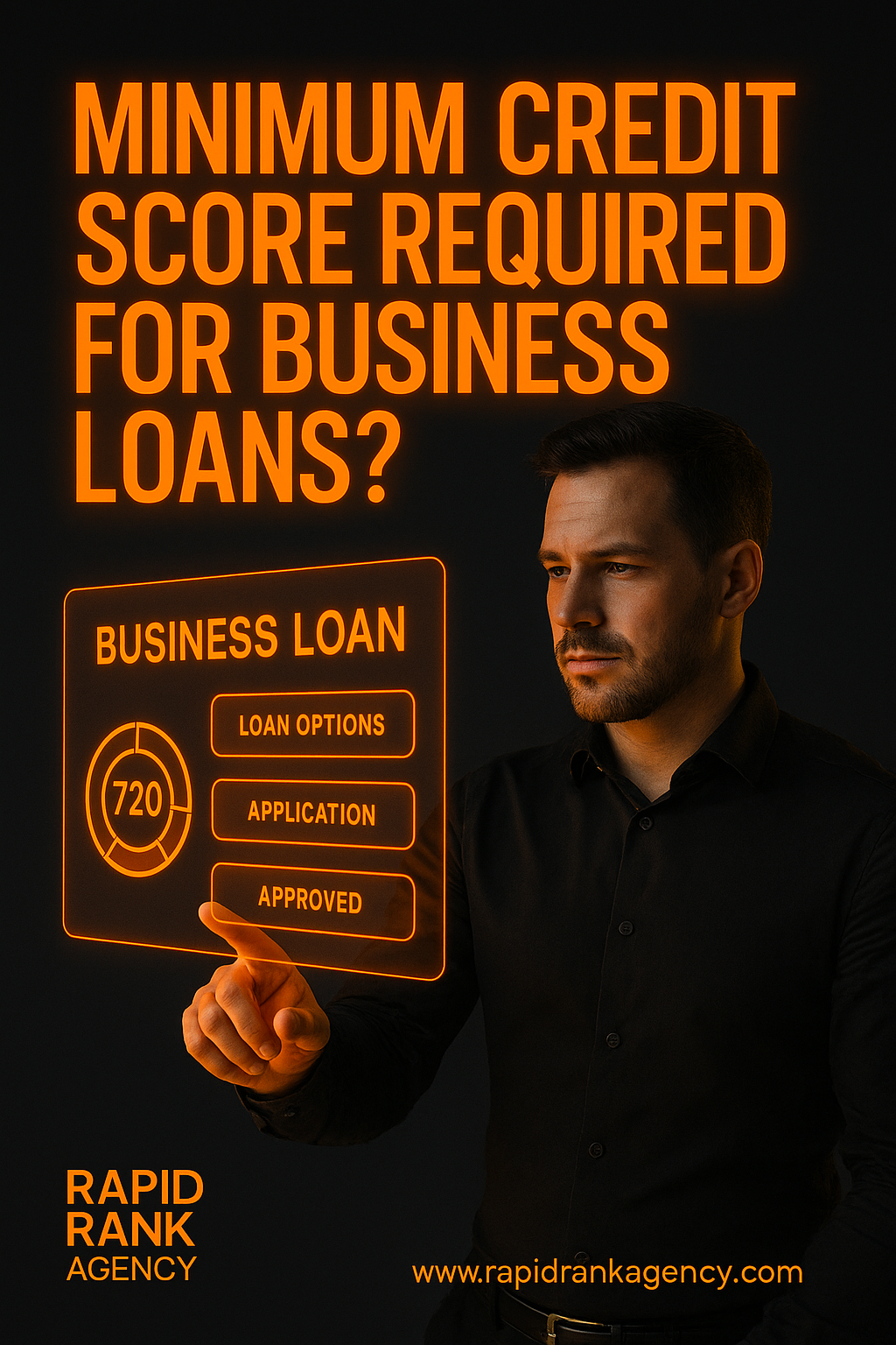 Minimum Credit Score Required for Business Loans?